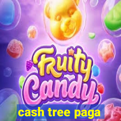 cash tree paga